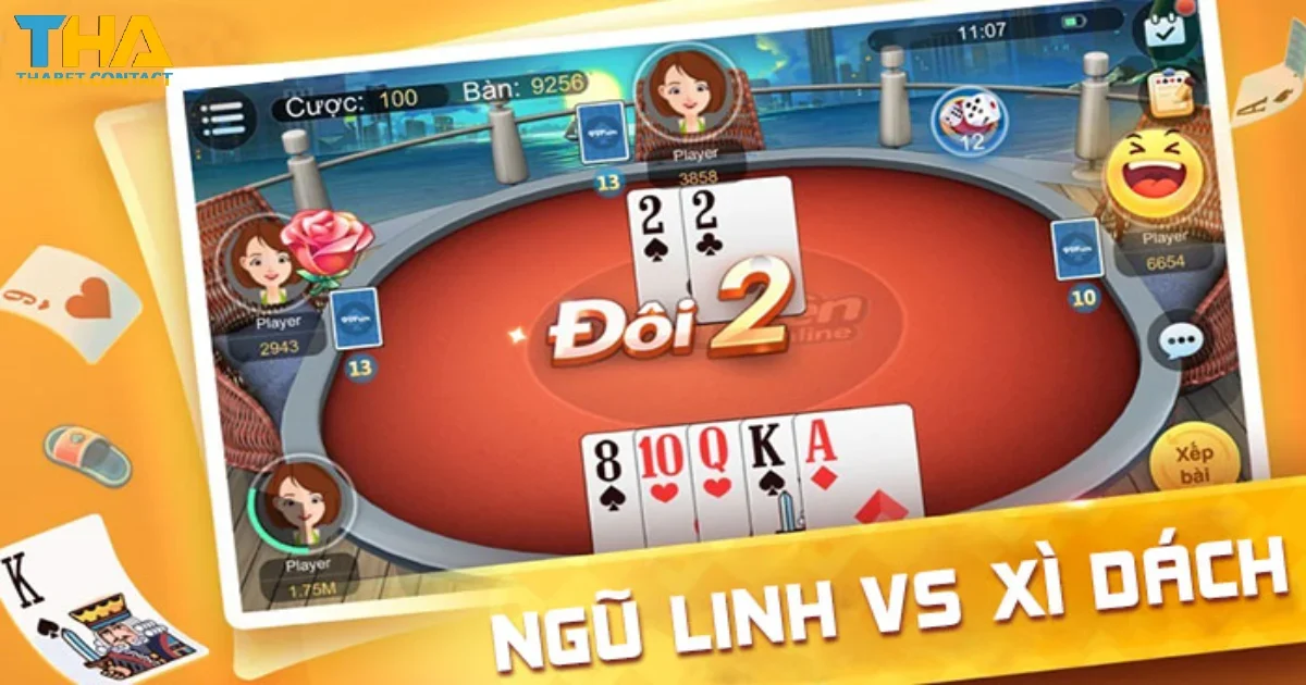 Game Bài Ngũ Linh THABET Cân Não Trong Từng Nước Bài 3 Khả Năng Tương Tác Xã Hội
